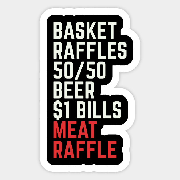 Meat Raffle Buffalo Meat Raffles WNY Minnesota Wny Sticker TeePublic